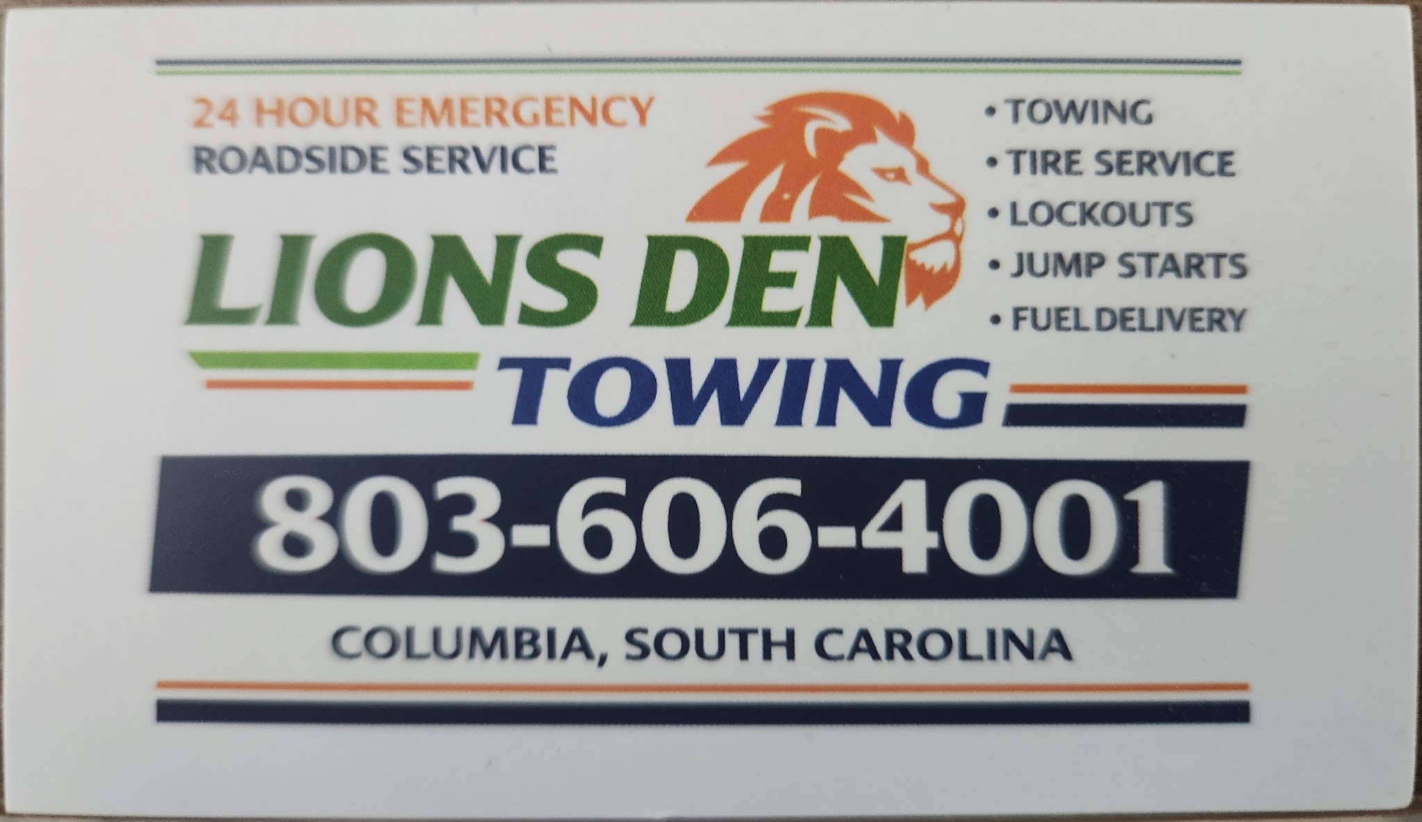 Our Lions Den Towing card: towing, tire service, lockouts, jump starts, fuel delivery, 803-606-4001